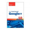 Teach Yourself Google+ in 10 Minutes